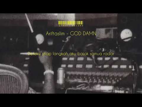 ARIFTASLIM - GOD DAMN (GABUT PART 2 )