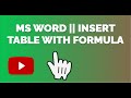 MS WORD || INSERT TABLE WITH FORMULA