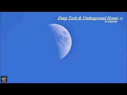 Deep Tech & Underground House Set #32 2018 Mixed By MrGeorge
