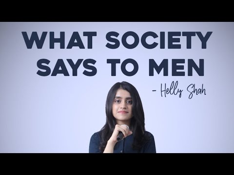 What Society Says To Men- Helly Shah | Spoken Word Poetry