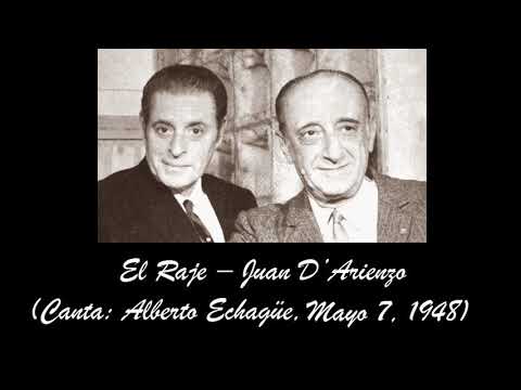 El raje - Juan D'ARIENZ0 (milonga, canta: Alberto ECHAGÜE   Mayo 7, 1948)