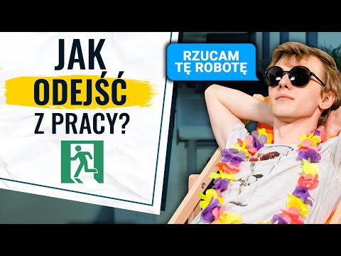 Jak odejść z pracy z klasą?
