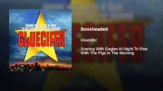 Bossheaded