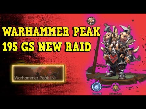 WARHAMMER PEAK - 195 GS NEW RAID *Guide* - World of Kings