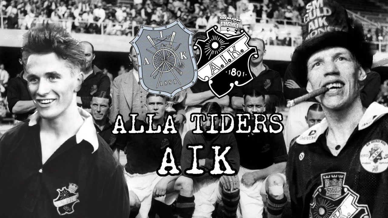 Alla Tiders AIK - En Dokumentär om AIK:s Historia