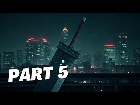 FINAL FANTASY 7 REMAKE PS5 Walkthrough Gameplay Part 5 - FULL GAME