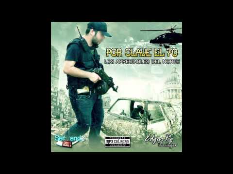 Los Apreciables Del Norte - Por Clave El 70 (Estudio 2013)