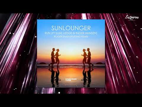 Sunlounger feat. Susie Ledge & Inger Hansen - Run (Roger Shah Extended Uplifting Mix)
