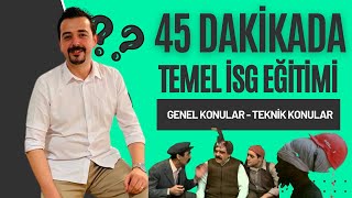 Yeni İşe Başlayanlar İçin 45 Dakikada Temel İSG Eğitimi | Genel Konula