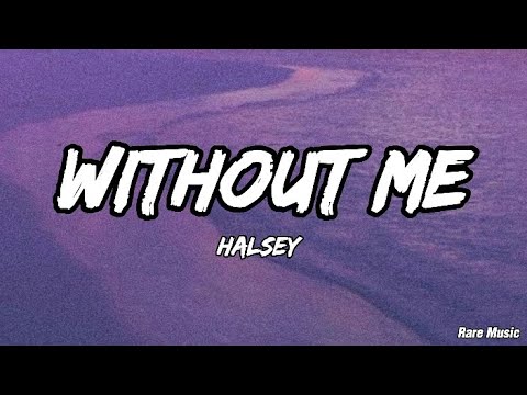 Halsey - Without Me(Lyrics) By Rare Music