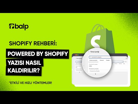 Shopify'da Powered by Shopify yazısı nasıl kaldırılır