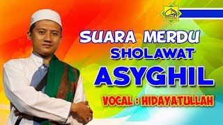 Download lagu SUARA MERDU SHOLAWAT ASYGHIL BIKIN ADEM VERSI MAJELIS AL-WALY mp3