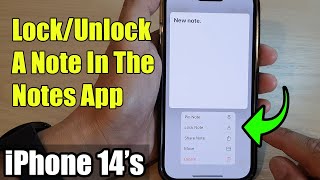 iPhone 14/14 Pro Max: How to Lock/Unlock A Note In The Notes App