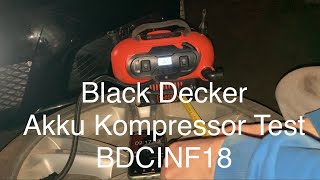 Black Decker Kompressor Test BDCINF18 | Akku, Netzstrom ( 230 V ), 12V
