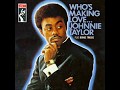 Save Your Love For Me  - Johnnie Taylor   (1969)