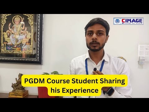 PGDM Course Student Sharing his Experience | CIMAGE College