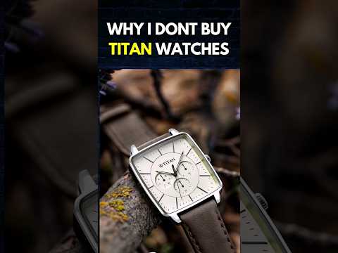 Why Indians are not buying Titan watches..  #shorts #titanindia #titanwatches