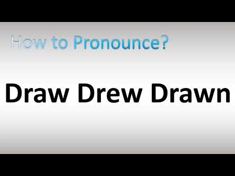 How to Pronounce Draw Drew Drawn (Irregular Verb)