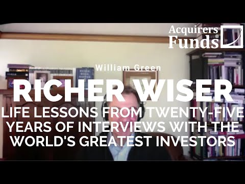 Richer Wiser: William Green discusses great investors with Tobias Carlisle on The Acquirers Podcast