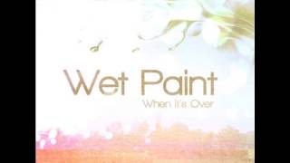 Wet Paint - The Rain Came Down