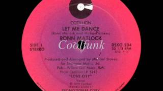 Ronn Matlock - Let Me Dance (12" Soul-Disco-Funk 1979)