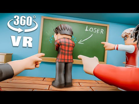 360° VR - YOU'RE A LOSER in School (Roblox RP)