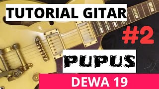 Download lagu TUTURIAL GITAR PUPUS - DEWA 19‼️ Part 2, Bagian cord,song dan reff mp3