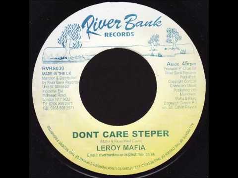 Leroy Mafia - Don't Care Stepper + Version