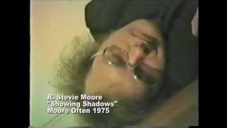 R. Stevie Moore ~ Showing Shadows (1975) HD
