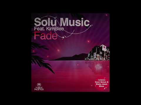 Solu Music Feat. Kimblee - Fade (Grant Nelson Big Room Remix)