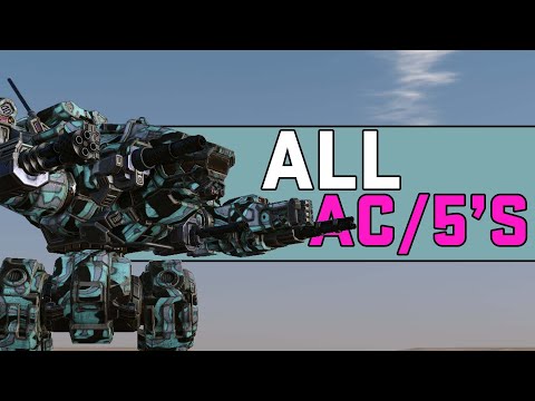 ALL THE AC/5'S - Mechwarrior Online