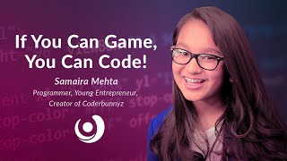 Varsity Tutors’ StarCourse - If You Can Game, You Can Code! with SAMAIRA MEHTA