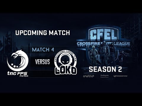 [CFEL2018 S2 Day 6] TNC Pro Team vs LOKO - Match 4