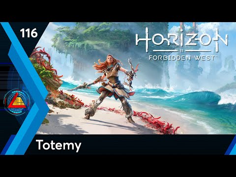 Horizon Forbidden West | Totemy odc.116 | LZ