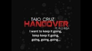 Taio Cruz ft Flo Rida - Hangover (Official Lyrics Video)