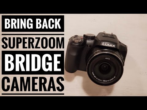 BRING BACK SUPERZOOM BRIDGE CAMERAS