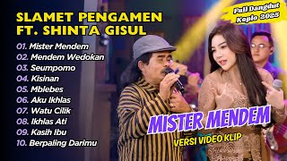 Download lagu Shinta Gisul Ft Slamet Pengamen - MISTER MENDEM - TAMBAL BAN || FULL DANGDUT KOPLO 2025 mp3