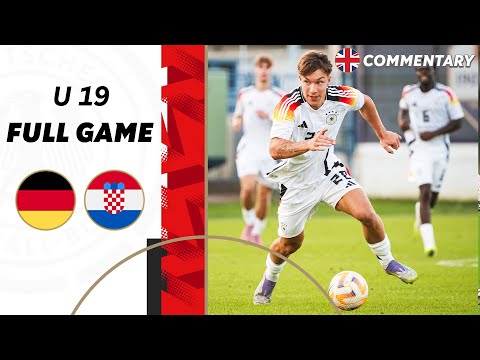 Germany vs. Croatia | Full Game | Under-19 International Match