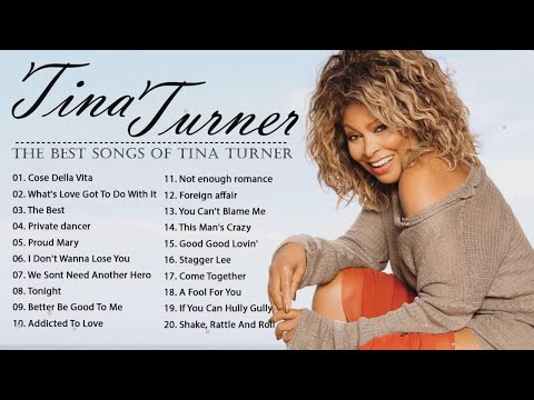 Tina Turner Greatest Hits Full Album 2020 - Best Songs Of Tina Turner Playlist