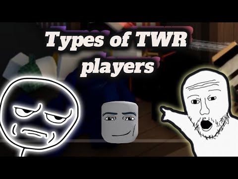 Types of TWR players