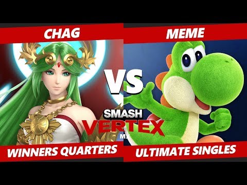 Smash Vertex Winners Quarters - Chag (Palutena) Vs. CE | Meme (Yoshi) Smash Ultimate - SSBU