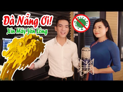 Đà Nẵng ơi! Xin hãy yên lòng - Bùi Thúy