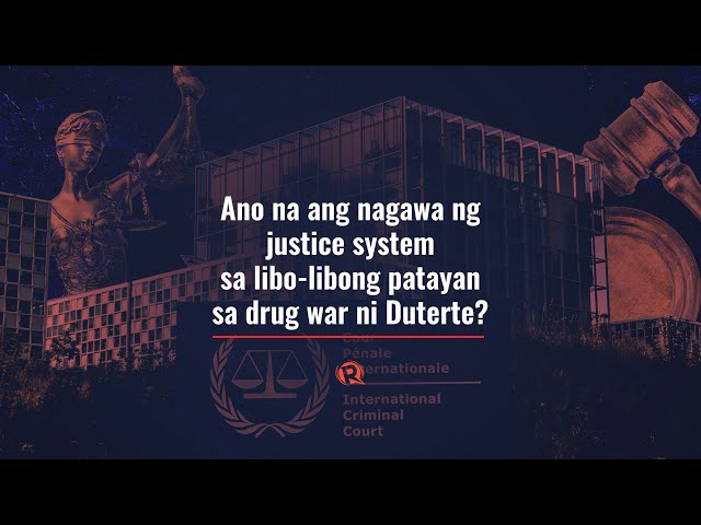 WATCH: Ano na ang nagawa ng justice system sa drug war ni Duterte?