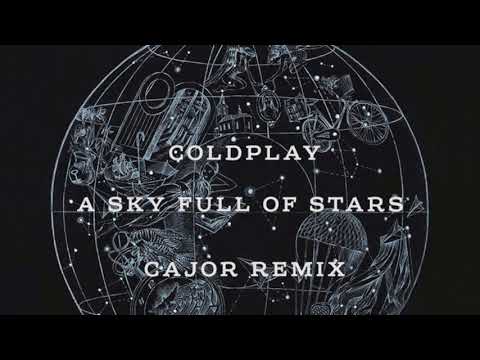 Coldplay - A Sky Full Of Stars (CAJOR Remix)