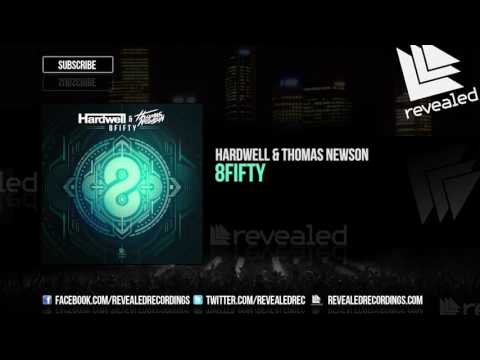 Hardwell & Thomas Newson - 8Fifty [OUT NOW!]