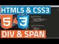 HTML5 and CSS3 beginner tutorial 19 - Divs and Spans HTML5 and CSS3 beginner tutorial 19 - Divs and Spans