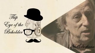 Ariel Dorfman - Eye of the Beholder video