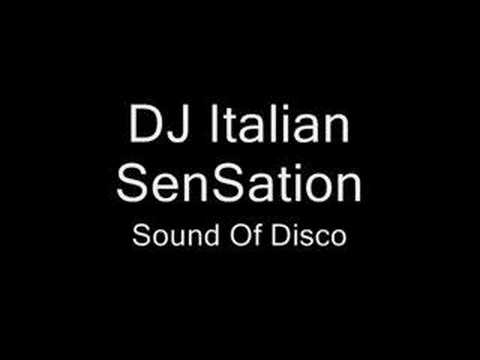 DJ Italian SenSation- Sound Of Disco