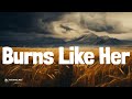 Burns Like Her Lyrics Randall King Crazy Dreams