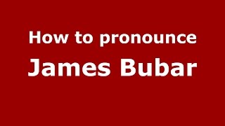 How to pronounce James Bubar